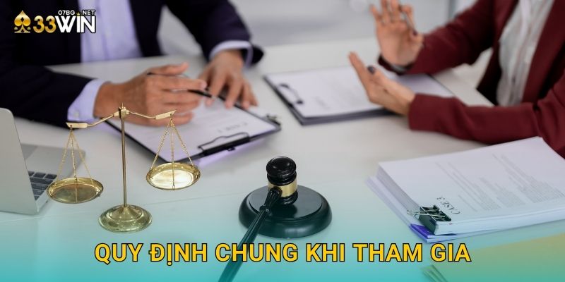 Quy định chung khi tham gia