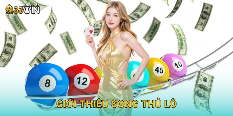 Giới thiệu song thủ lô